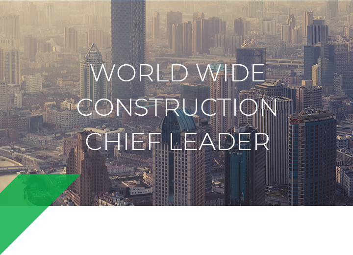 WORLD WIDE CONSTRUCTION CHIEF LEADER